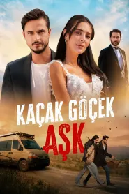 Kaçak Göçek Aşk